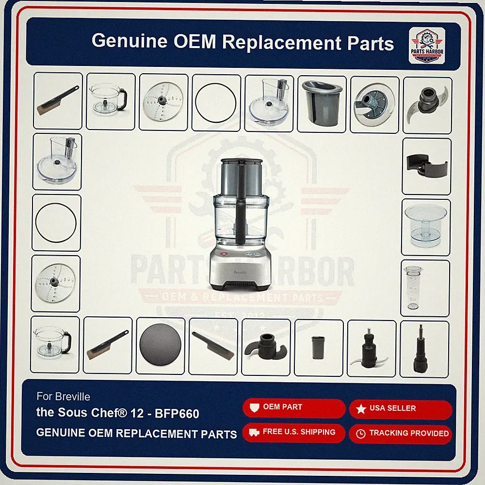 Genuine OEM Breville Parts for Sous Chef 12 - BFP660