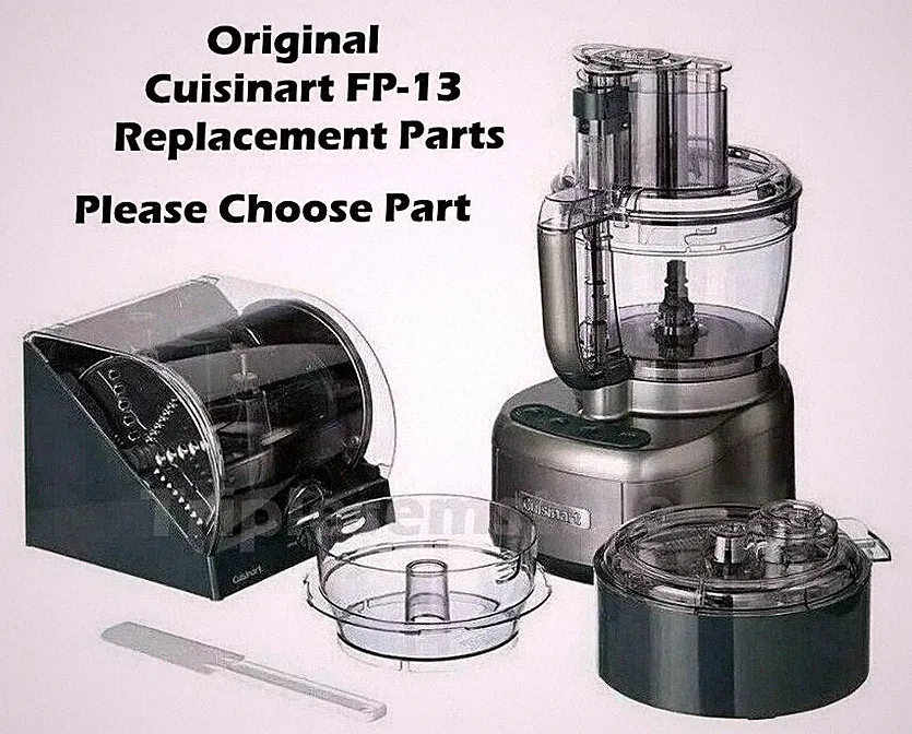 New Original Cuisinart FP-13 Elemental 13-Cup Food Processor Replacement Parts