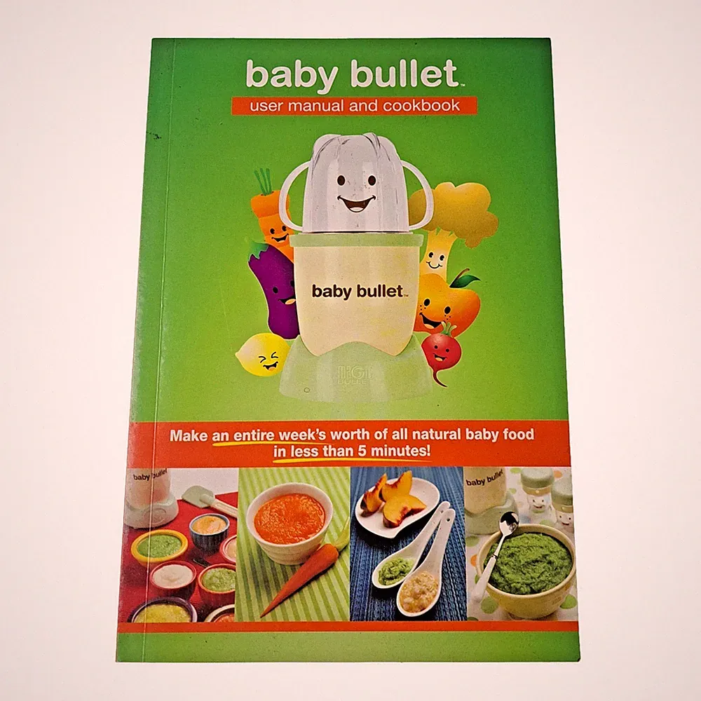 User Manual Baby Bullet Cookbook Homemade Food Recipe Guide